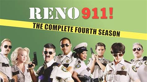 Reno 911! Season 4 .